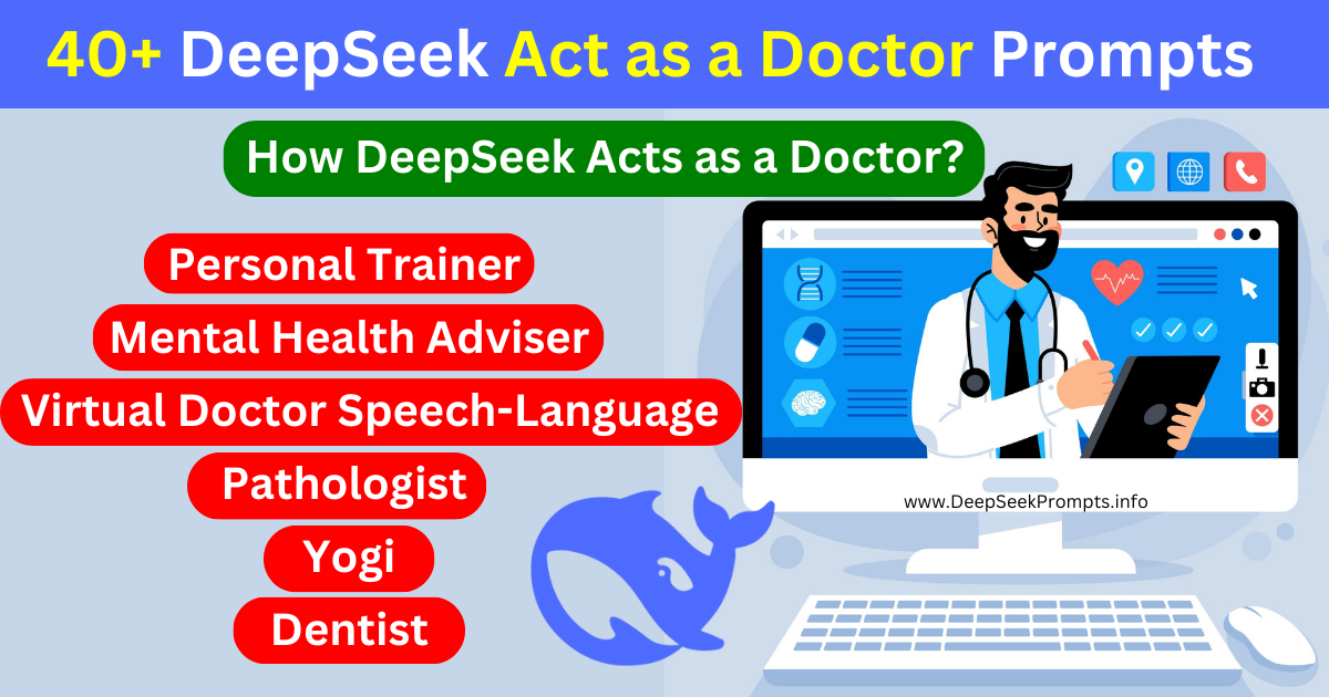 40+ DeepSeek Act as a Doctor Prompts [Copy & Paste] - Deep Seek Prompts